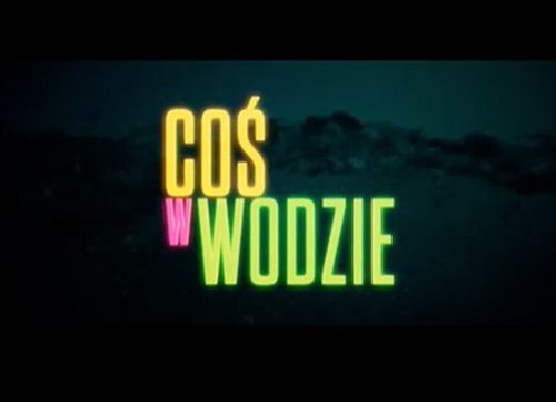 Coś w wodzie – nowość w TOP10 CDA Premium