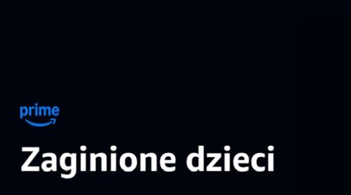 Film Zaginione dzieci - nowość w ofercie Prime Video