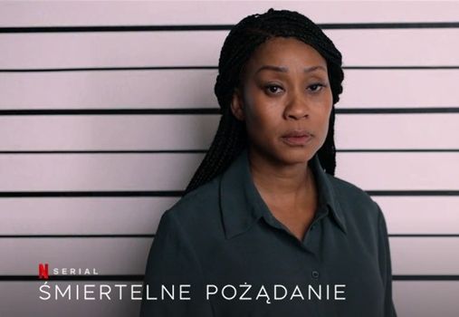 „Śmiertelne pożądanie” wróciło na Netflix i trafiło do TOP10!