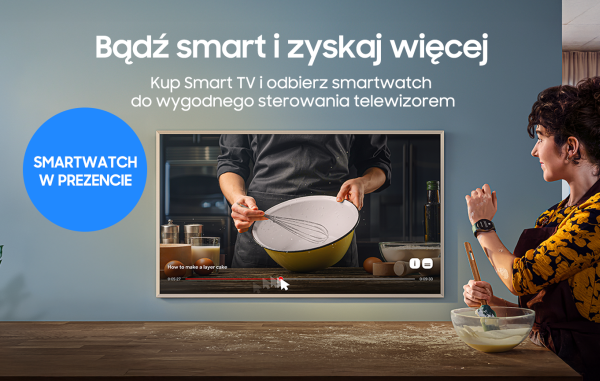 Kup Samsung Smart TV, zostaw opinię i odbierz smartwatch