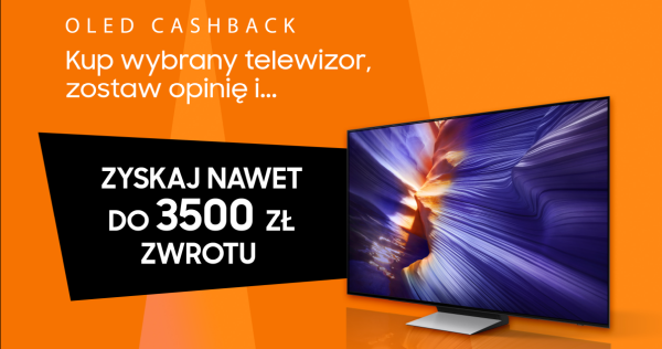 Kup telewizor Samsung OLED i odbierz nawet 3500 zł zwrotu